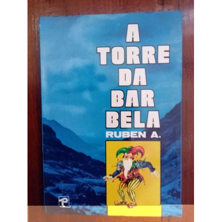 Ruben A. - A torre da Barbela