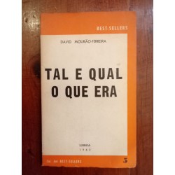 David Mourão-Ferreira - Tal e qual o que era [1.ª ed.]