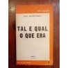 David Mourão-Ferreira - Tal e qual o que era [1.ª ed.]