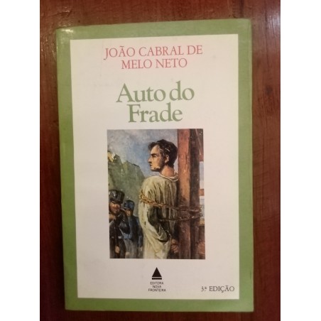 João Cabral de Melo Neto - Auto do Frade