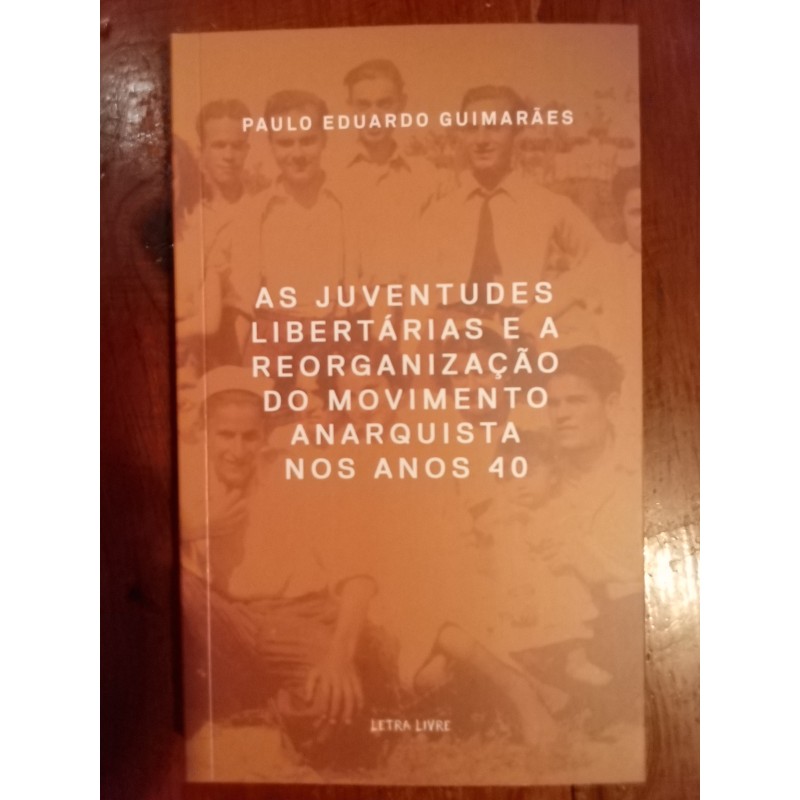 As juventudes libertárias e a reorganização do movimento anarquista