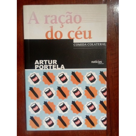 Artur Portela - A ração do céu, comida colateral