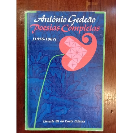 António Gedeão - Poesias completas [1956.-1967]