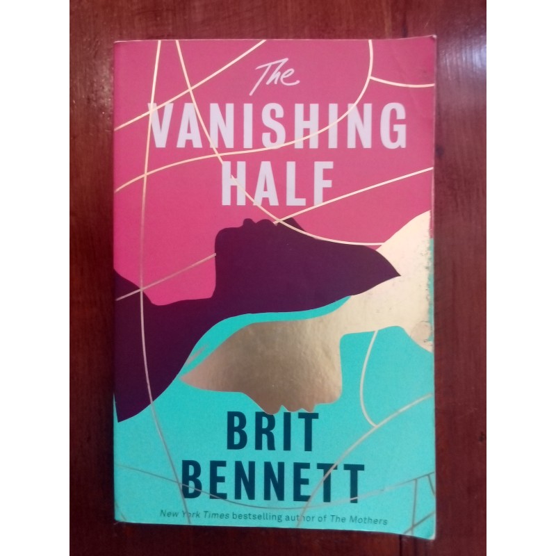 Brit Bennett - The vanishing half