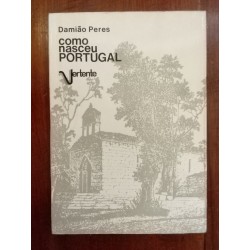 Damião Peres - Como nasceu Portugal