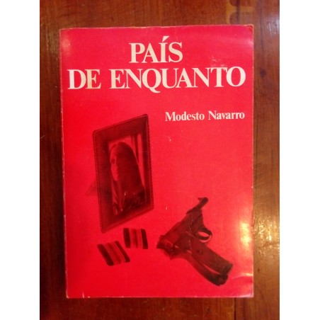 Modesto Navarro - País de enquanto [1.ª ed.]