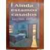 Garrison Keillor - Ainda estamos casados