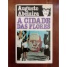 Augusto Abelaira - A cidade das flores