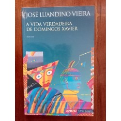 José Luandino Vieira - A vida verdadeira de Domingos Xavier