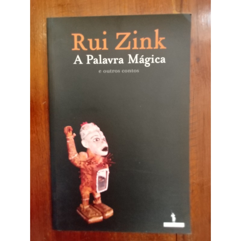 Rui Zink - A palavra mágica [1.ª ed.]