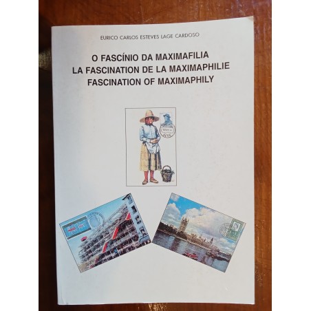 Eurico Carlos Esteves Lage Cardoso - O fascínio da Maximafilia