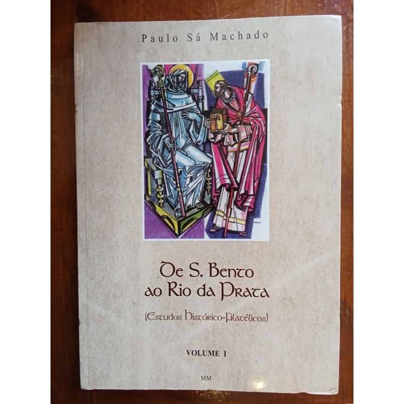 Paulo Sá Machado - De S. Bento a Rio da Prata