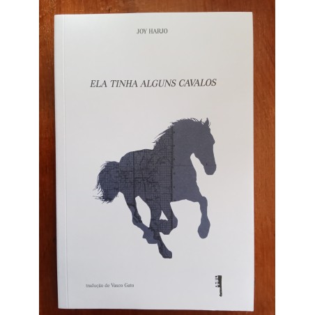 Joy Harjo - Ela tinha alguns cavalos