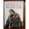 George R. R. Martin - A muralha de gelo [1.ª ed.]