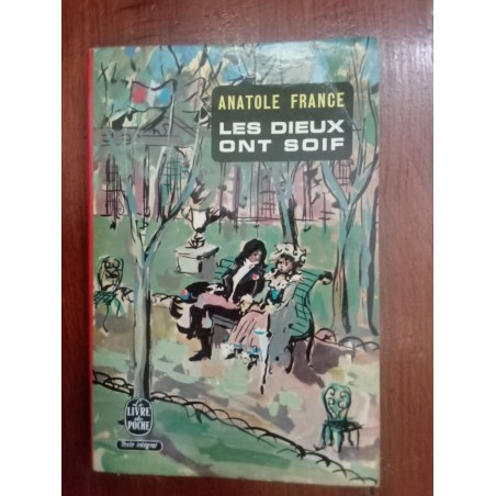 Anatole France - Les dieux ont soif