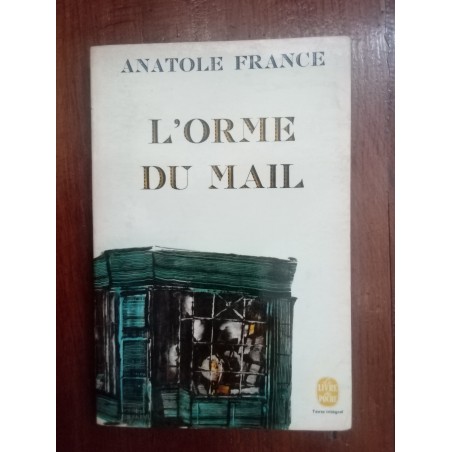 Anatole France - L'orme du mail