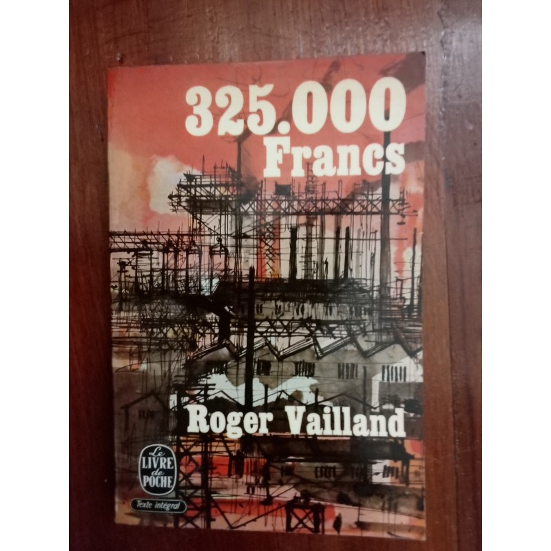 Roger Vailland - 325.000 Francs