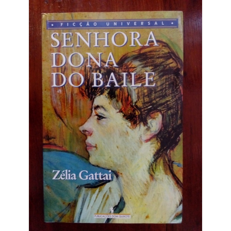 Zélia Gattai - Senhora dona do baile