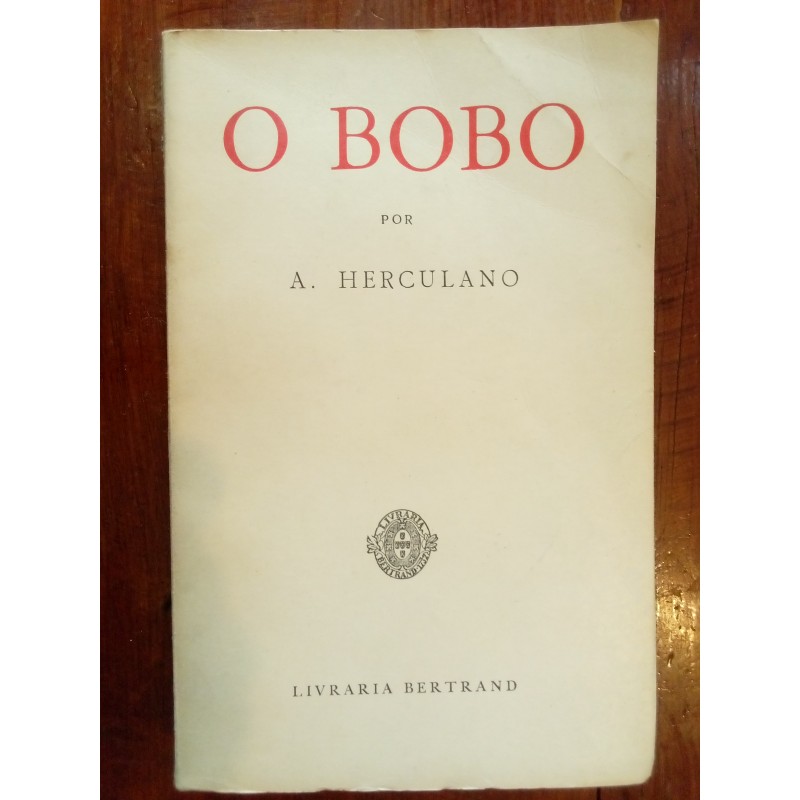 Alexandre Herculano - O Bobo