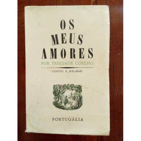 Trindade Coelho - Os meus amores, contos e baladas