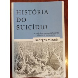 Georges Minois - História do Suicídio