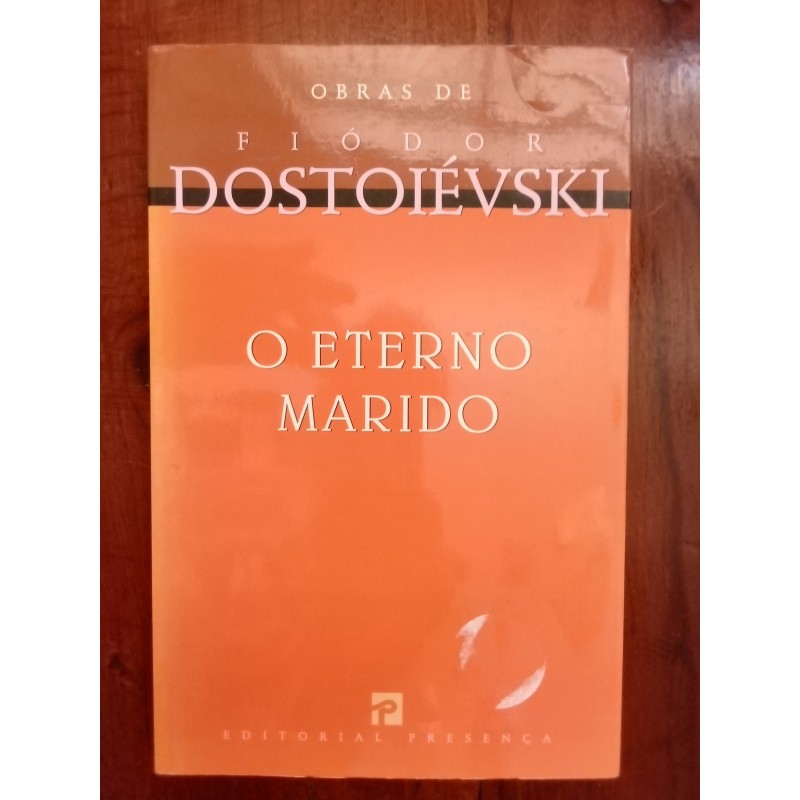 Fiódor Dostoiévski - O eterno marido