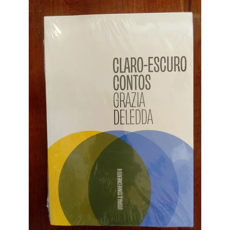 Grazia Deledda - Claro-escuro contos