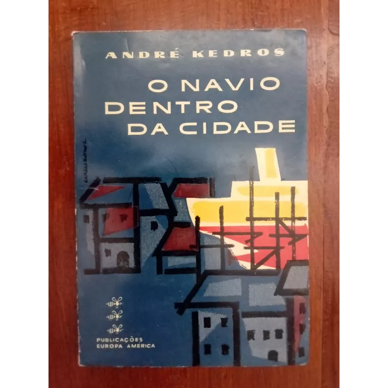 André Kedros - O navio dentro da cidade