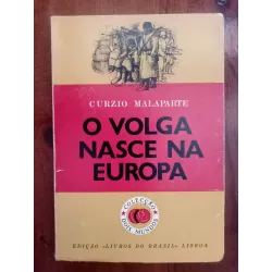 Curzio Malaparte - O Volga nasce na Europa