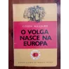 Curzio Malaparte - O Volga nasce na Europa