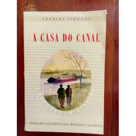 Georges Simenon - A casa do canal