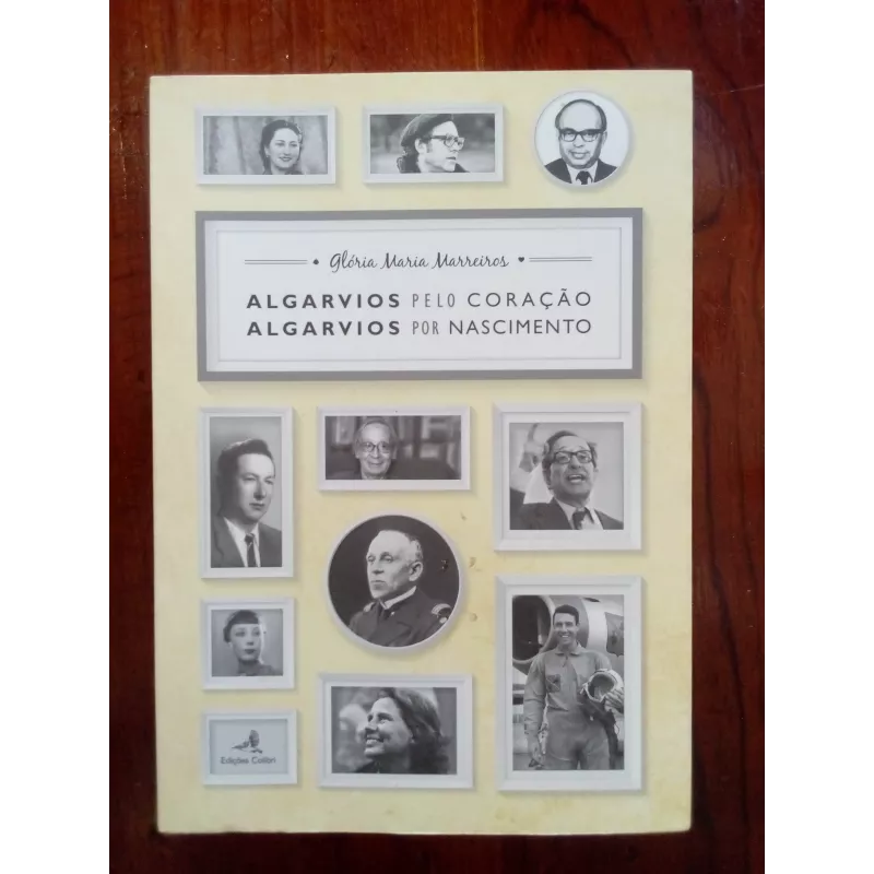 Glória Maria Marreiros - Algarvios pelo coração, algarvios por nascimento