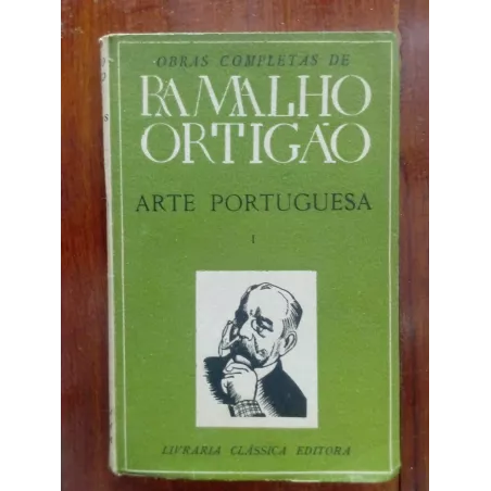 Ramalho Ortigão - Arte Portuguesa I