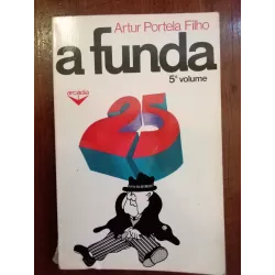 Artur Portela Filho - A funda (5.º vol.) [1.ª ed.]