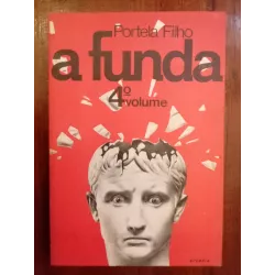 Artur Portela Filho - A funda (4.º vol.) [1.ª ed.]