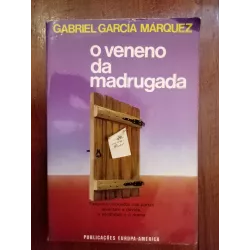 Gabriel García Márquez - O veneno da madrugada