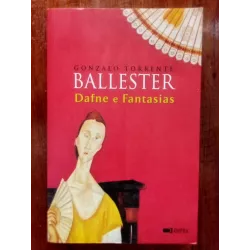 Gonzalo Torrente Ballester - Dafne e fantasias