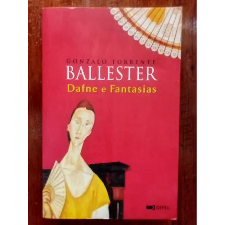 Gonzalo Torrente Ballester - Dafne e fantasias