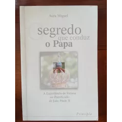 Aura Miguel - Segredo que conduz o Papa