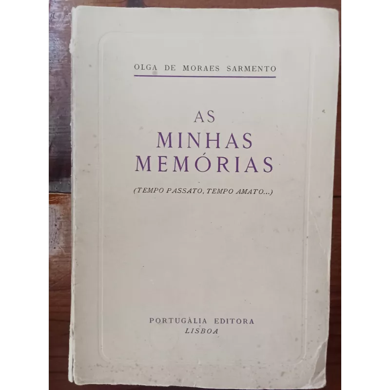 Olga de Moraes Sarmento - As minhas memórias