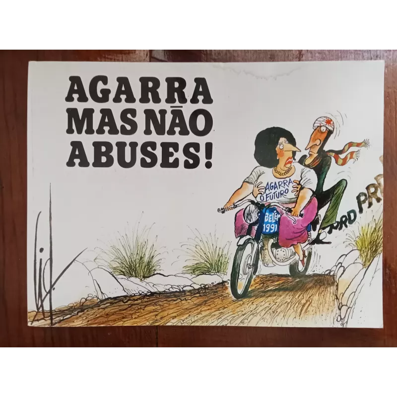 Augusto Cid - Agarra mas não abuses!