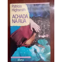 Patricia Highsmith - Achada na rua