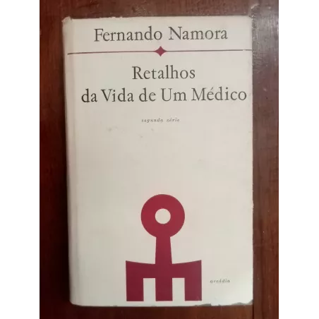 Retalhos da vida de um médico, segunda série [1.ª ed.]