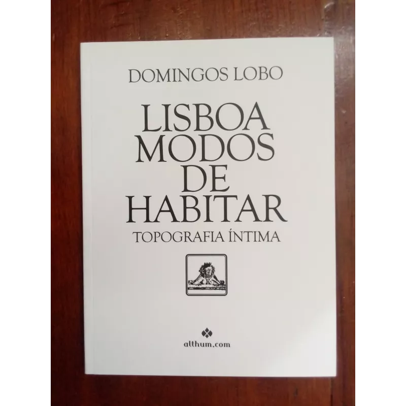 Domingos Lobo - Lisboa modos de habitar [autografado]