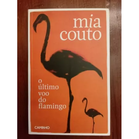 Mia Couto - O último voo do flamingo