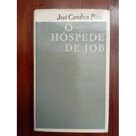 José Cardoso Pires - O hóspede de Job