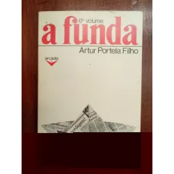 Artur Portela Filho - A funda 6.º vol. [1.ª ed.]