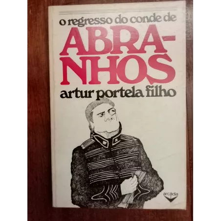 Artur Portela Filho - O regresso do Conde de Abranhos