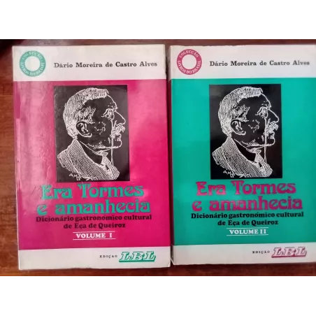 Dário Moreira de Castro Alves - Era Tormes e amanhecia (2 vols.)