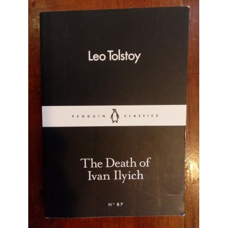 Leo Tolstoy - The death of Ivan Ilyich